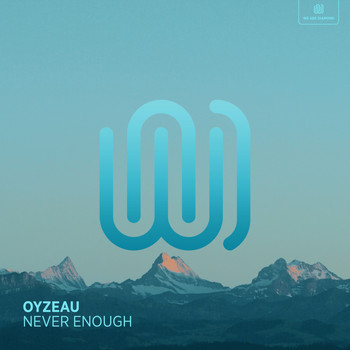 Oyzeau - Never Enough