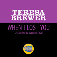 Teresa Brewer - When I Lost You (Live On The Ed Sullivan Show, December 11, 1960)