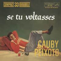 Cauby Peixoto - Se Tu Voltasses
