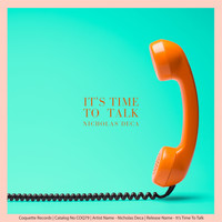 Nicholas Deca - It's Time To Talk