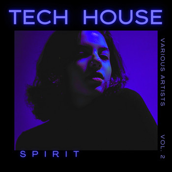 Various Artists - Tech House Spirit, Vol. 2