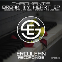 Chromantis - Break My Heart EP