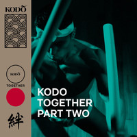 KODO - Together, Pt. 2