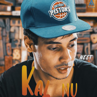 Neet - Kal Nu