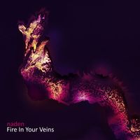 Naden - Fire In Your Veins