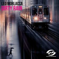 Leo Morlacca - Dirty Rain