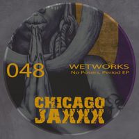 Wetworks - No Posers, Period