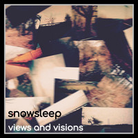 Snowsleep - Views and visions