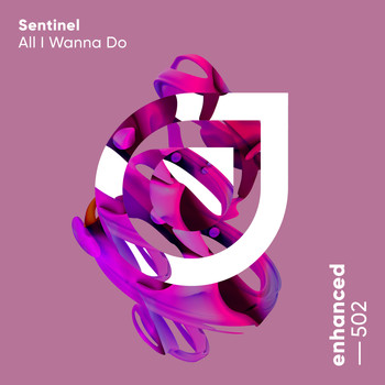 Sentinel - All I Wanna Do