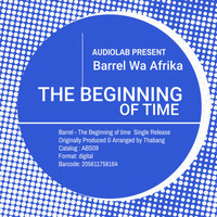 Barrel Wa Afrika - The Beginning Of Time