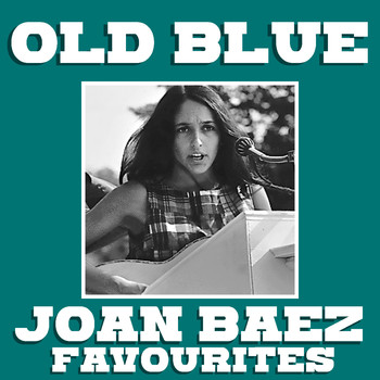 Joan Baez - Old Blue Joan Baez Favourites