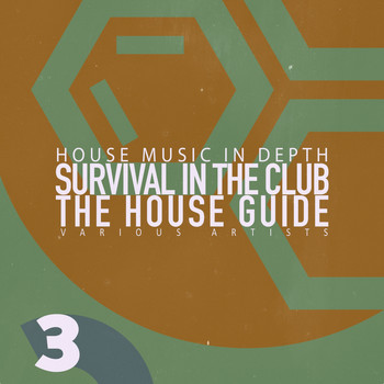 Various Artists - Survival in the Club: The House Guide, Vol. 3