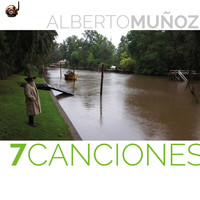 Alberto Muñoz - 7 Canciones (Restauración 2019)