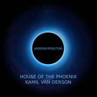 Kamil van Derson - House of the Phoenix