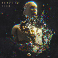 BrightLight - I Feel