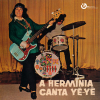 Hermínia Silva - A Hermínia Canta Yé-Yé