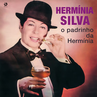 Hermínia Silva - O Padrinho da Hermínia