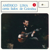 Américo Lima - Canta Fados de Coimbra 2