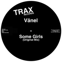 Vänel - Some Girls