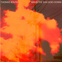 Thomas Boute - When the Sun Goes Down