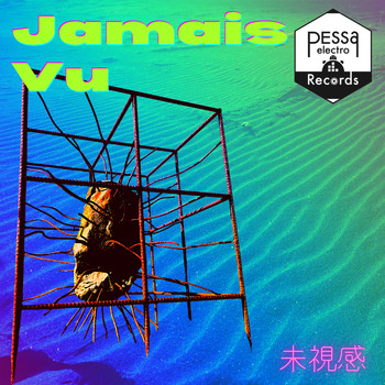 Pessaelectro - Jamais Vu