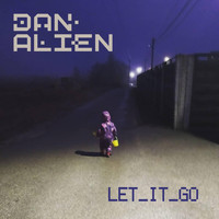 Dan Alien - Let It Go