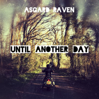 Asgard Raven - Until Another Day