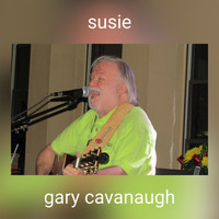 Gary Cavanaugh - susie