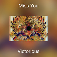 Victorious - Miss You