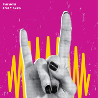 Taradu - Only Man