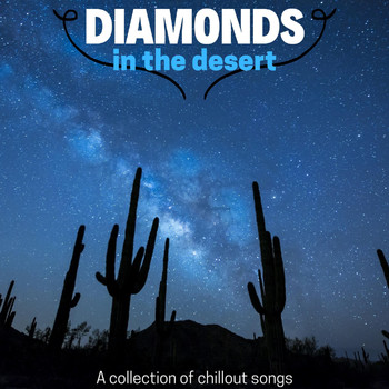 Various Artists - Diamond in the Desert ( a Collection of Chillout Songs )