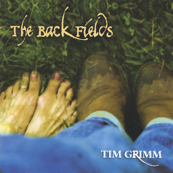 Tim Grimm - The Back Fields