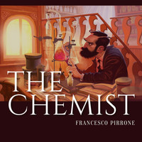 Francesco Pirrone - The Chemist