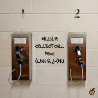 Willy G - Collect Call (feat. J Shiu & Slikk) (Explicit)