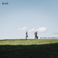 Old Tom & the Lookouts - Alive