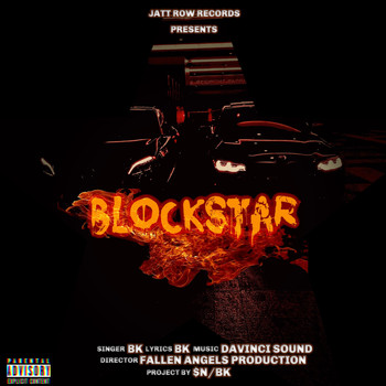 BK - Blockstar (Explicit)