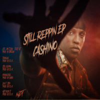 Cashino - Still Reppin' - EP