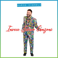Marco Cignoli - Invece Scrivo Canzoni