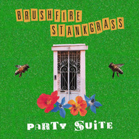 Brushfire Stankgrass - Party Suite