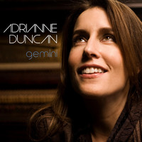 Adrianne Duncan - Gemini (feat. Nick Mancini, John Tegmeyer, Katisse Buckingham, Dan Lutz & Dan Lutz)