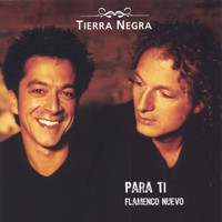 Tierra Negra - Para Ti - Flamenco Nuevo