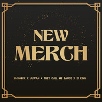 B-Shock - New Merch (feat. 21 King, They Call Me Sauce & Juwan)