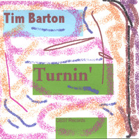 Tim Barton - Turnin'