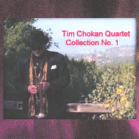The Tim Chokan Quartet - Collection No. 1