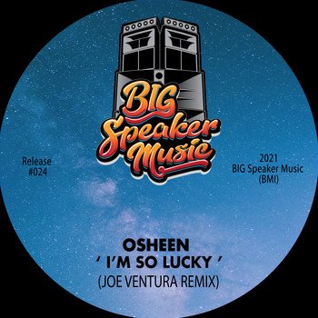 Osheen - I'm So Lucky (Joe Ventura Remix)