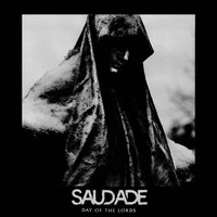 Saudade - Day Of The Lords (feat. D. Randall Blythe)