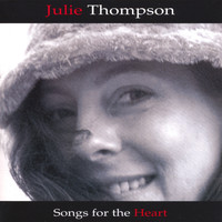 Julie Thompson - Songs for the Heart