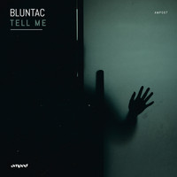 Bluntac - Tell Me