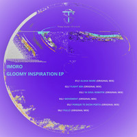 Imoro - Gloomy Inspiration EP