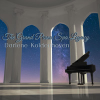 Darlene Koldenhoven - The Grand Piano Spa: Legacy